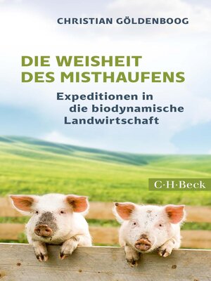 cover image of Die Weisheit des Misthaufens